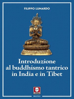 cover image of Introduzione al buddhismo tantrico in India e in Tibet